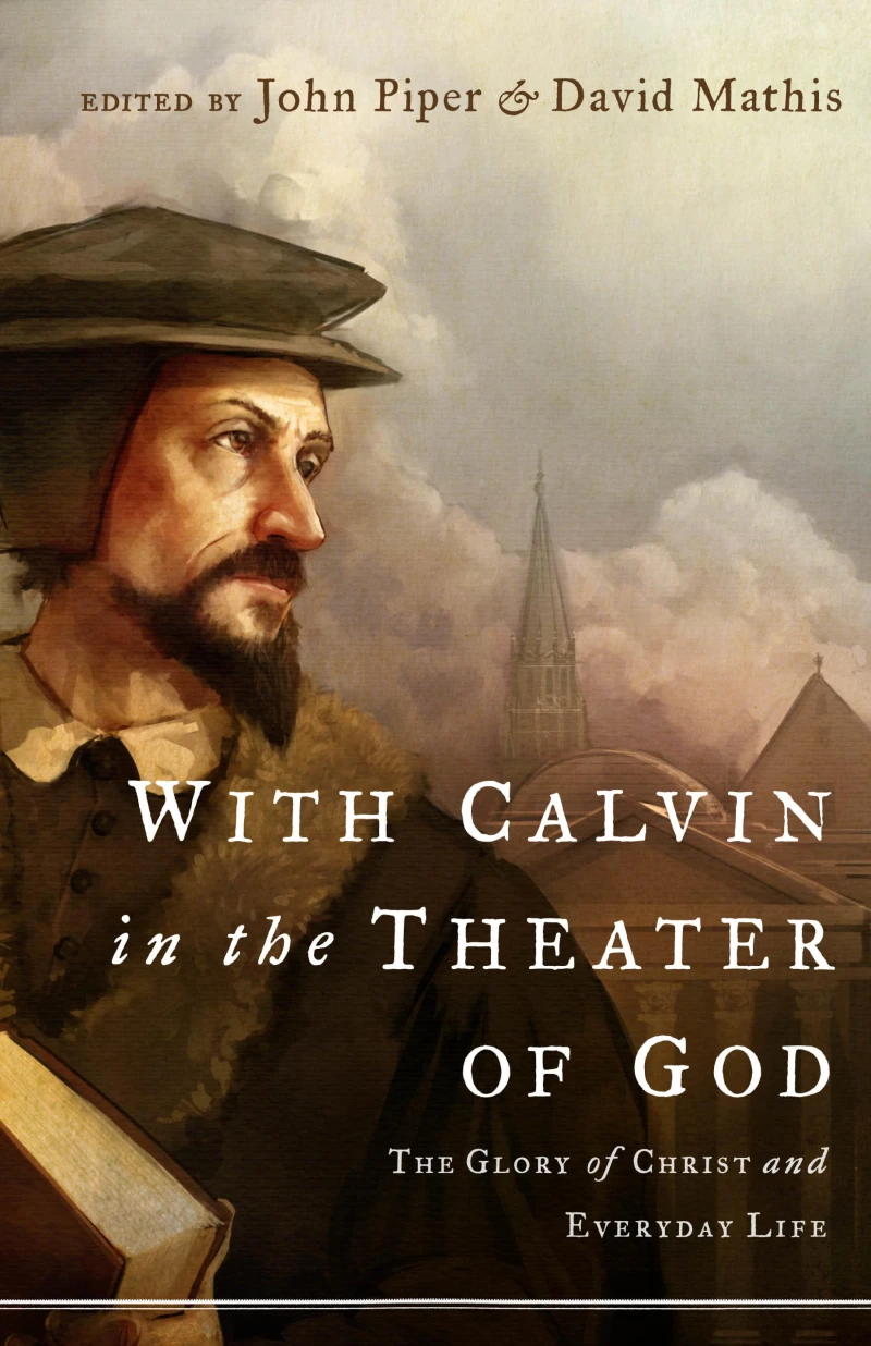 Portada: With Calvin in the Theater of God