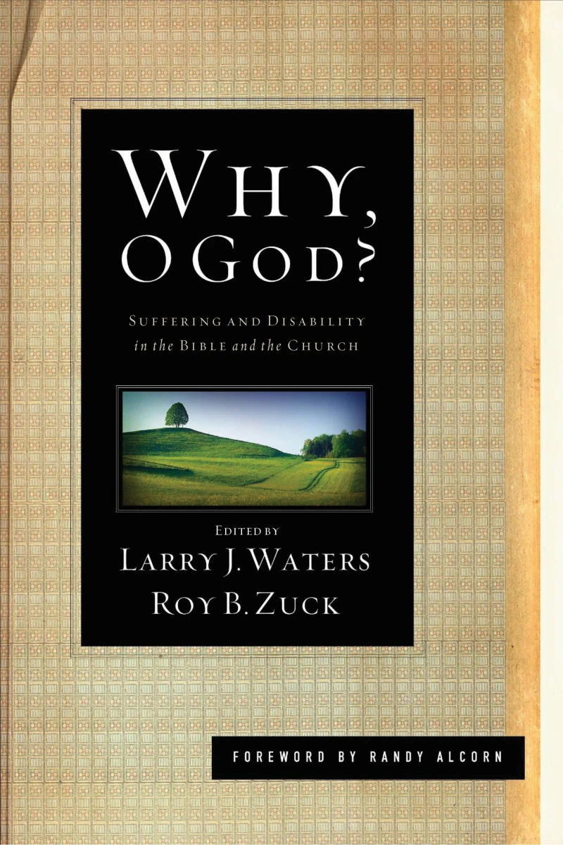 Portada: Why, O God? (Foreword by Randy Alcorn)
