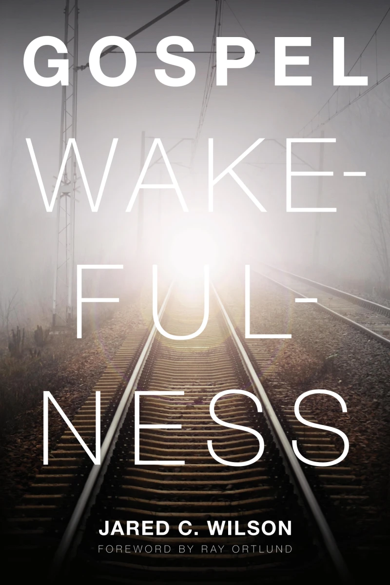 Portada: Gospel Wakefulness (Foreword by Ray Ortlund)