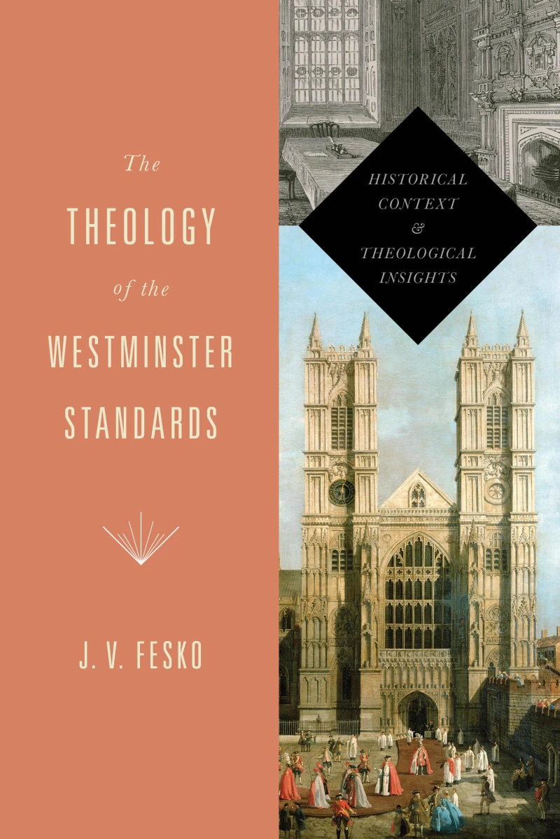 Portada: The Theology of the Westminster Standards