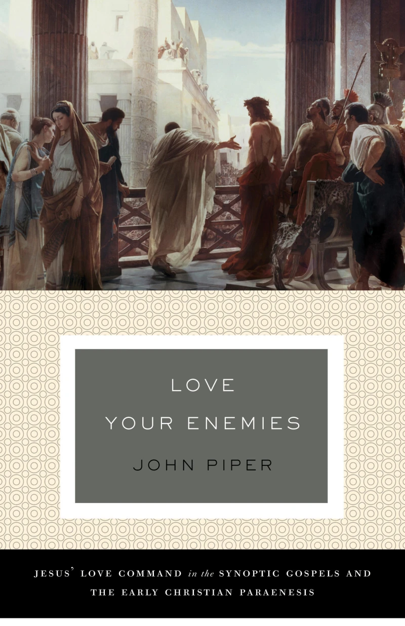 Portada: Love Your Enemies (A History of the Tradition and Interpretation of Its Uses)