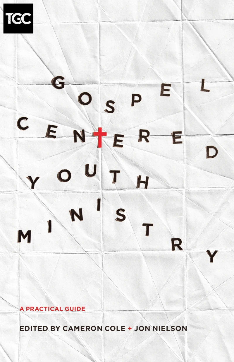 Portada: Gospel-Centered Youth Ministry