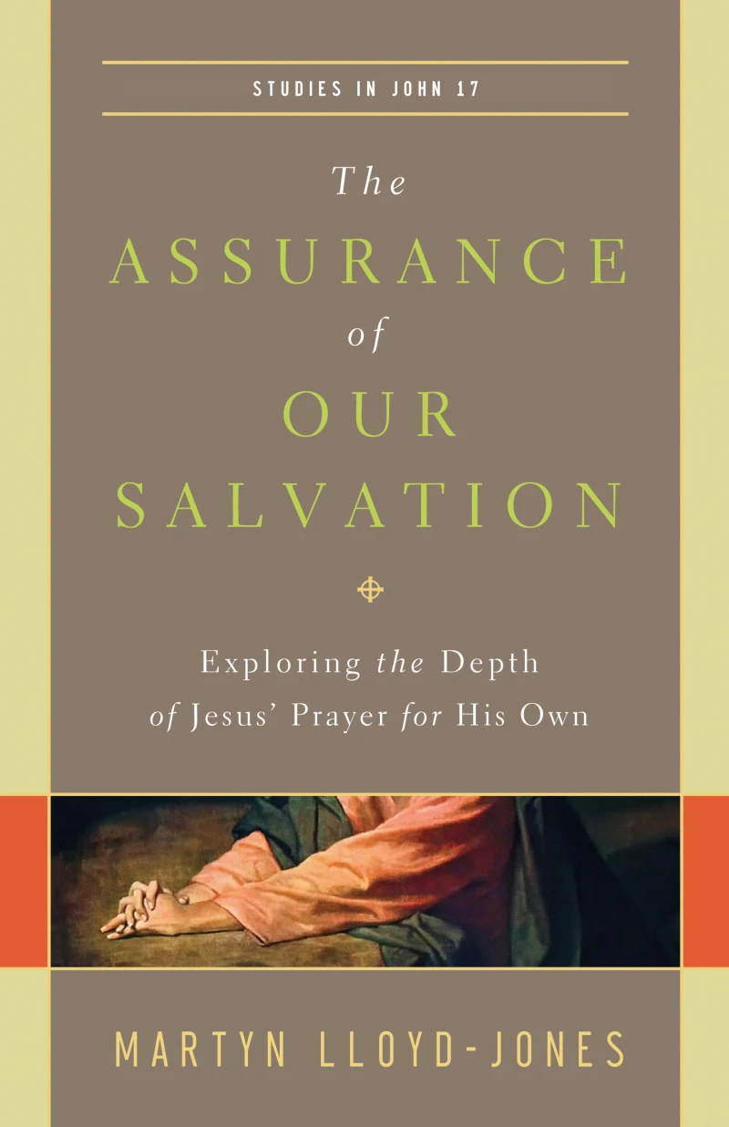 Portada: The Assurance of Our Salvation (Studies in John 17)