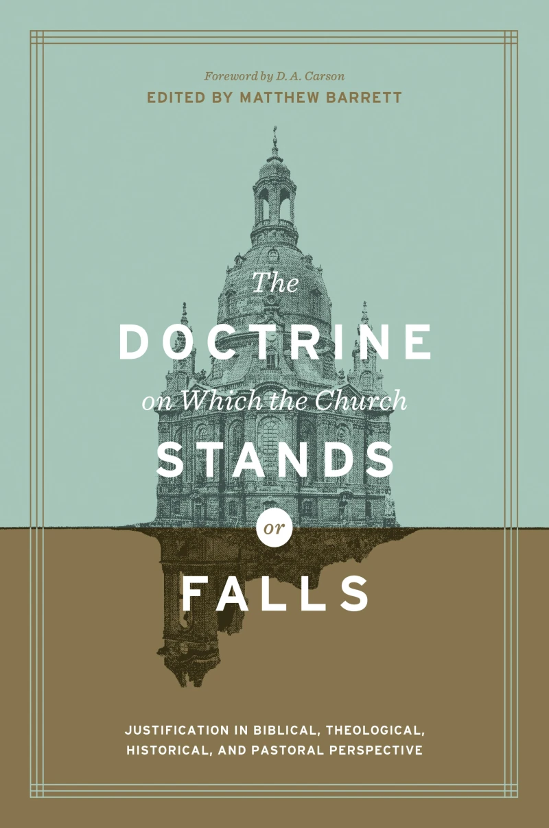Portada: The Doctrine on Which the Church Stands or Falls (Foreword by D. A. Carson)