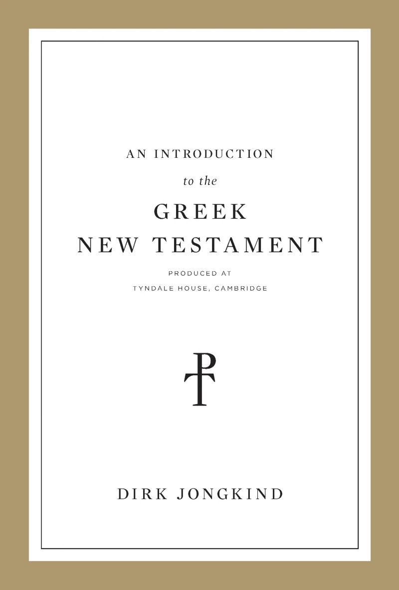 Portada: An Introduction to the Greek New Testament, Produced at Tyndale House, Cambridge
