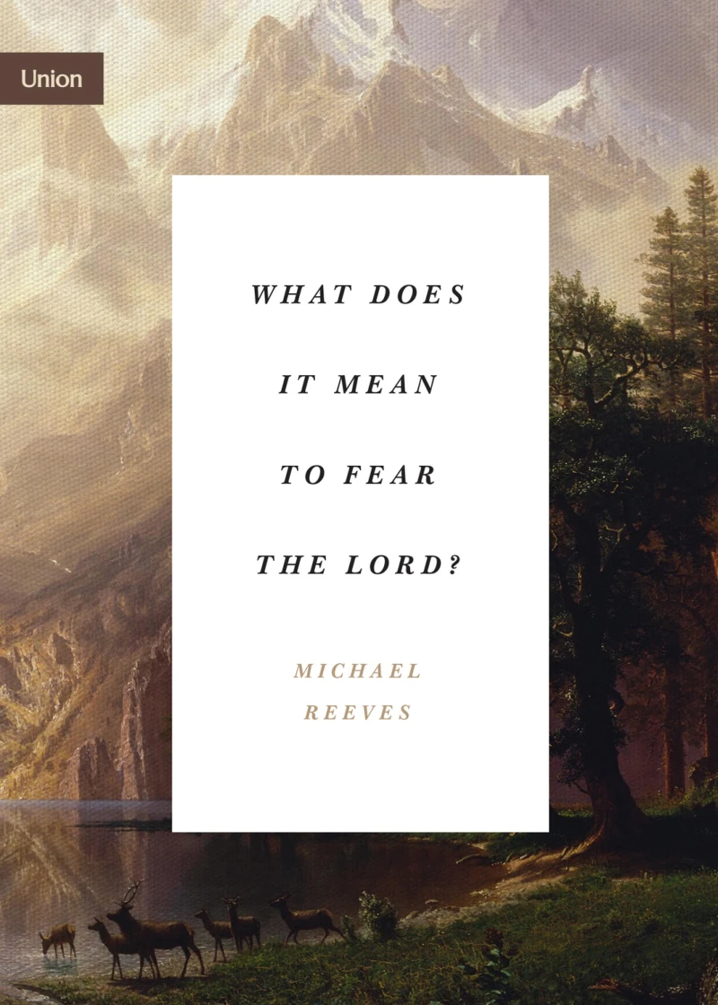 Portada: What Does It Mean to Fear the Lord?