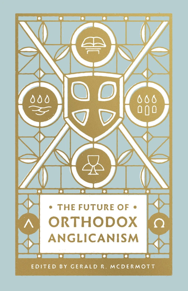 Portada: The Future of Orthodox Anglicanism