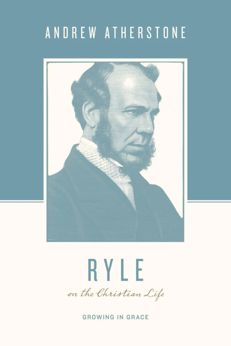 Portada: Ryle on the Christian Life