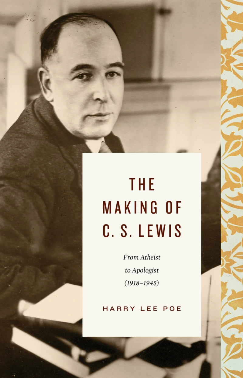 Portada: The Making of C. S. Lewis (1918–1945)