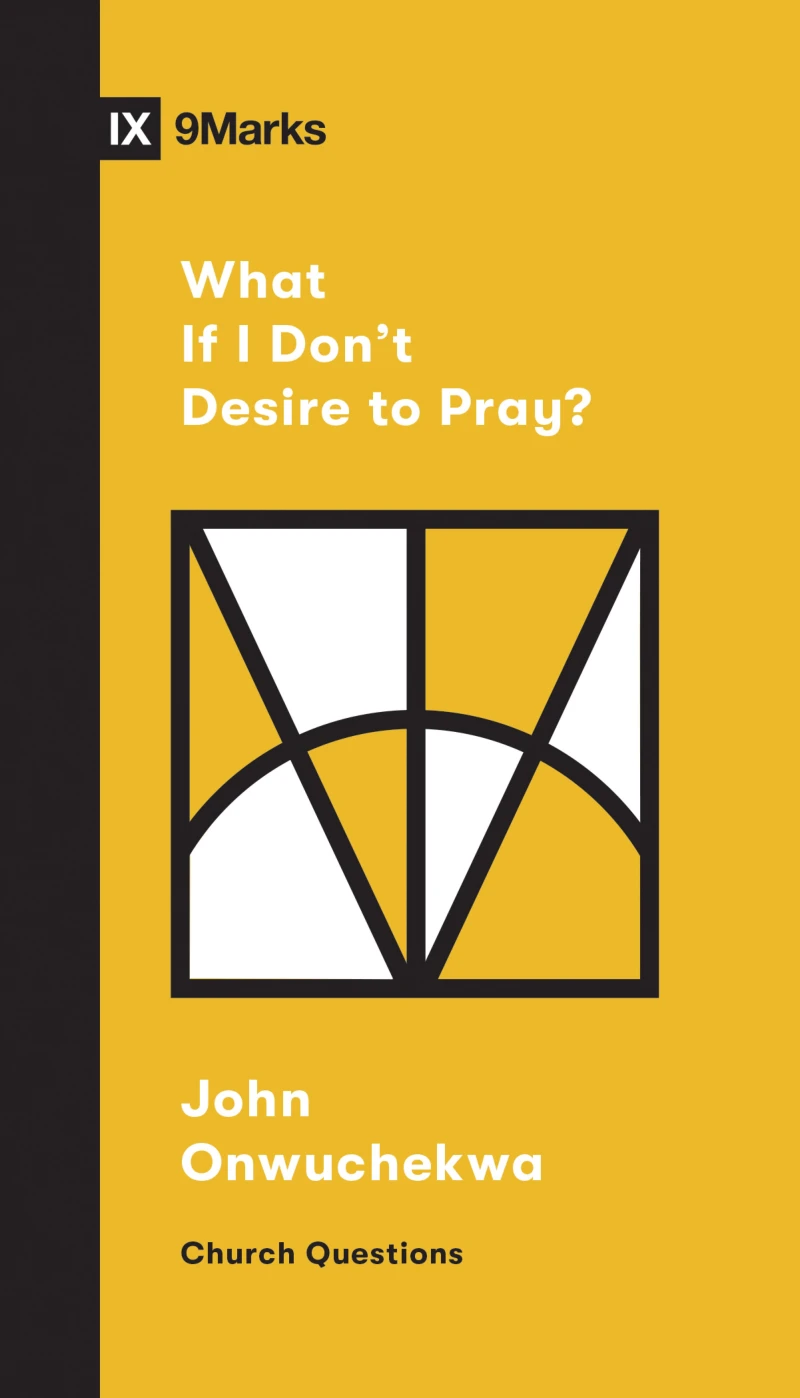 Portada: What If I Don't Desire to Pray?