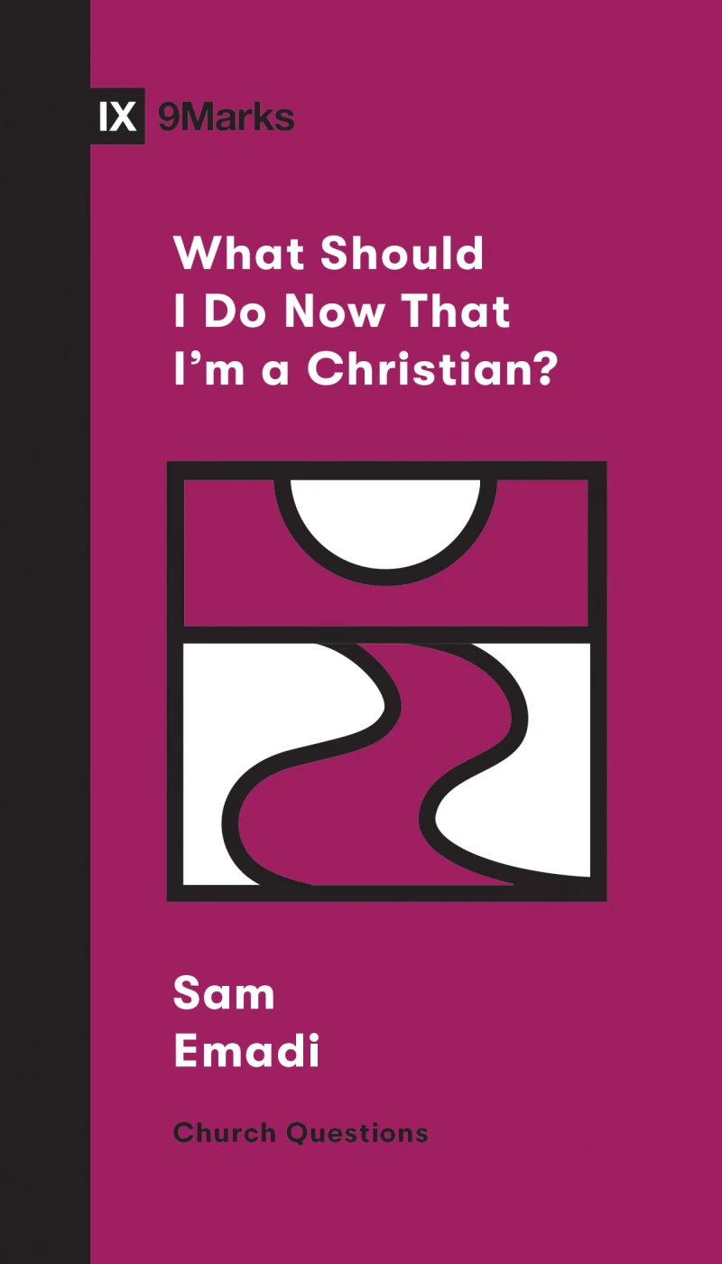 Portada: What Should I Do Now That I'm a Christian?