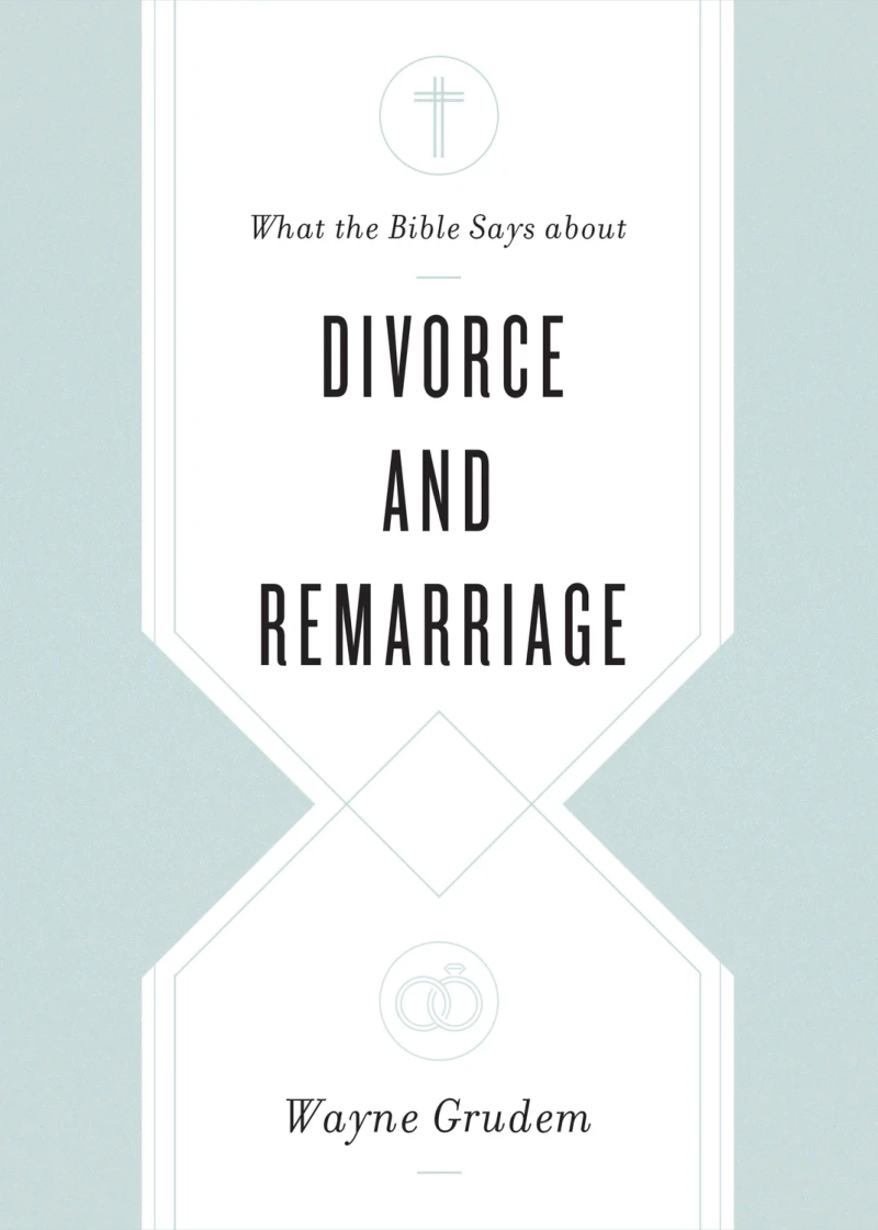 Portada: What the Bible Says about Divorce and Remarriage