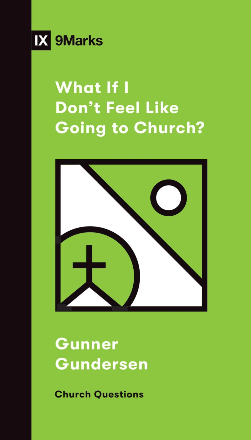 Portada: What If I Don't Feel Like Going to Church?
