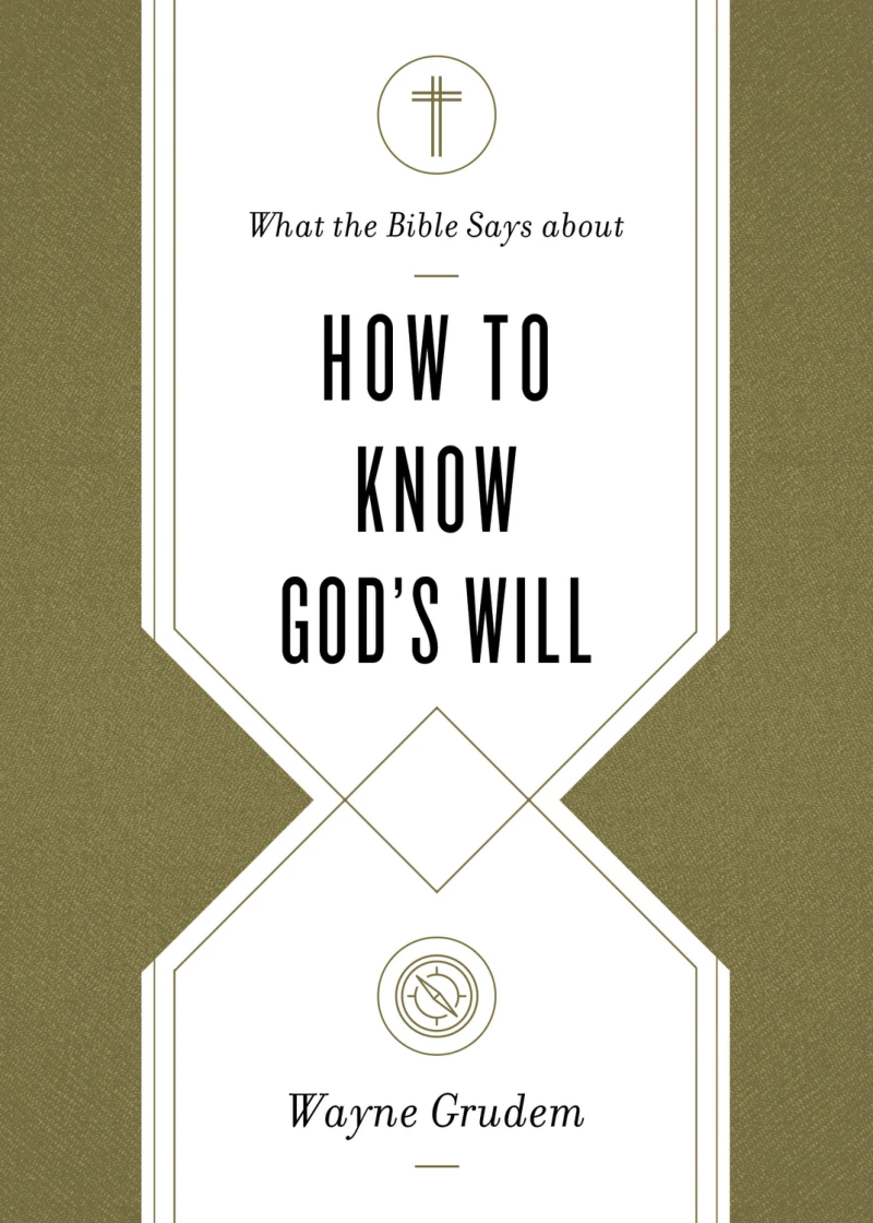 Portada: What the Bible Says about How to Know God's Will