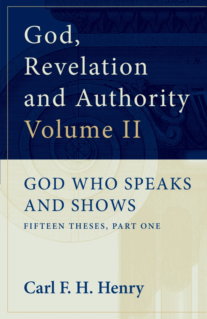 Portada: God, Revelation and Authority: God Who Speaks and Shows (Vol. 2)