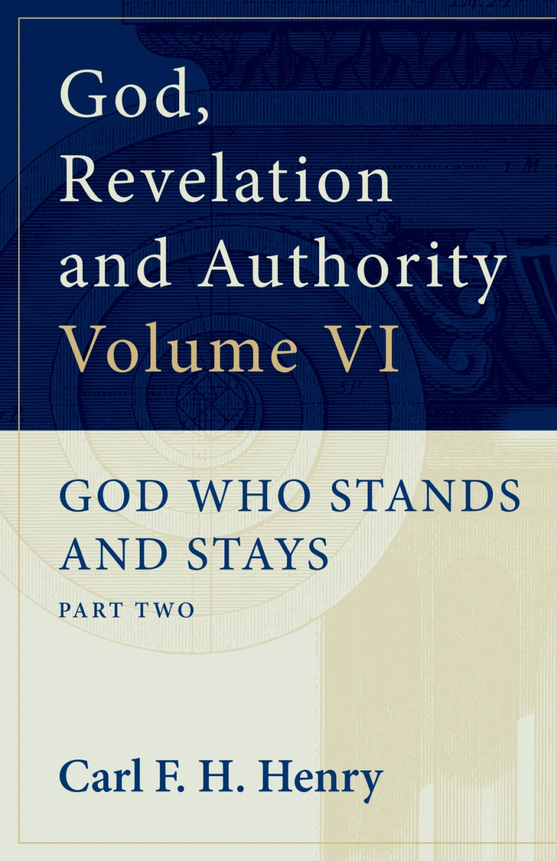Portada: God, Revelation and Authority: God Who Stands and Stays (Vol. 6)