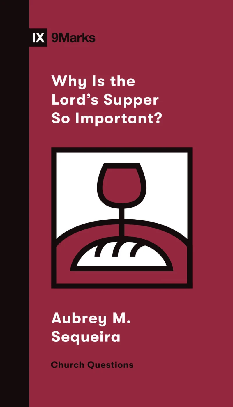 Portada: Why Is the Lord's Supper So Important?