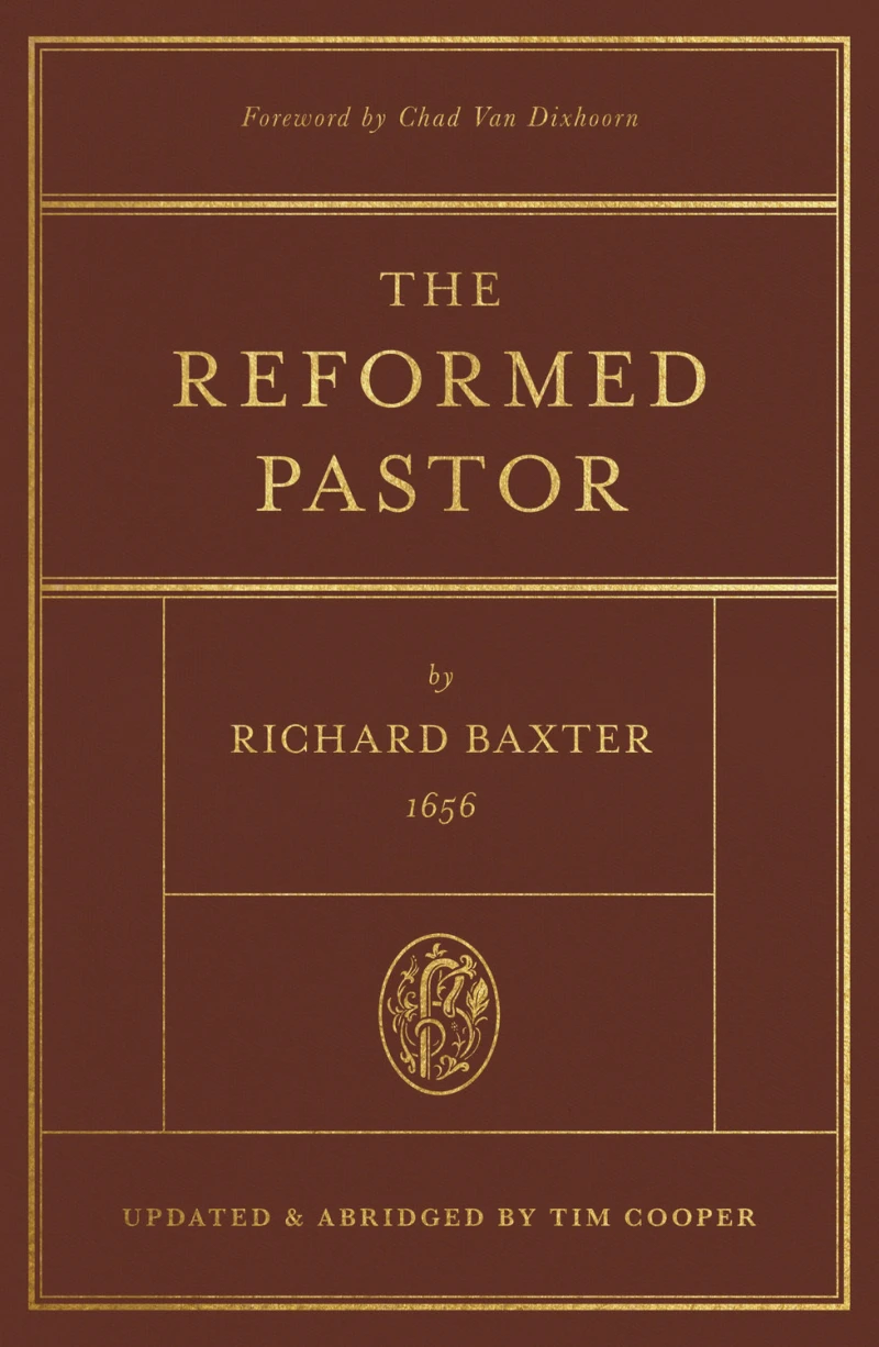 Portada: The Reformed Pastor (Foreword by Chad Van Dixhoorn)