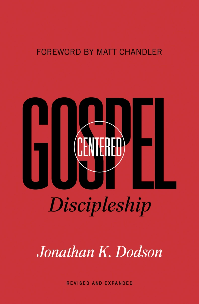 Portada: Gospel-Centered Discipleship (Foreword by Matt Chandler)