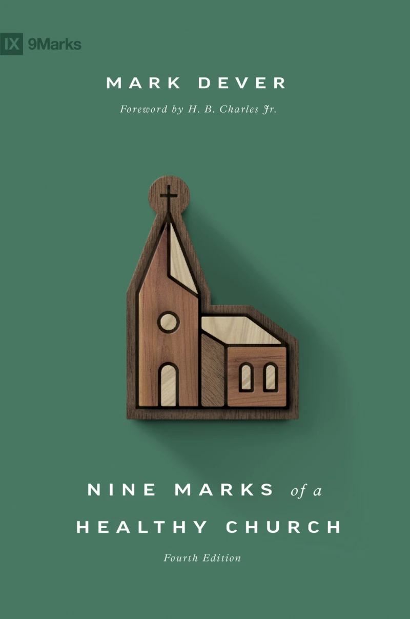 Portada: Nine Marks of a Healthy Church (4th Edition)