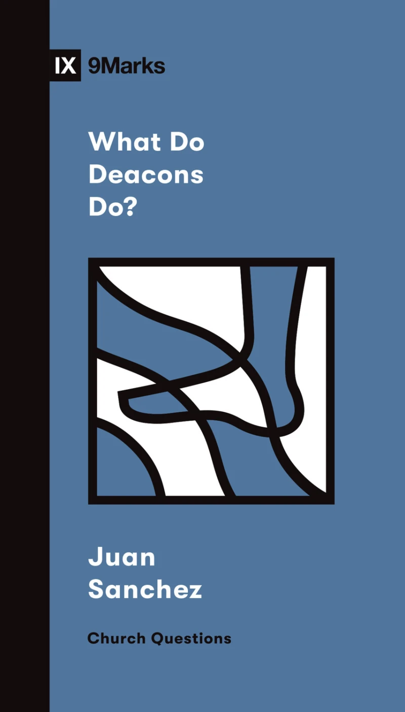 Portada: What Do Deacons Do?