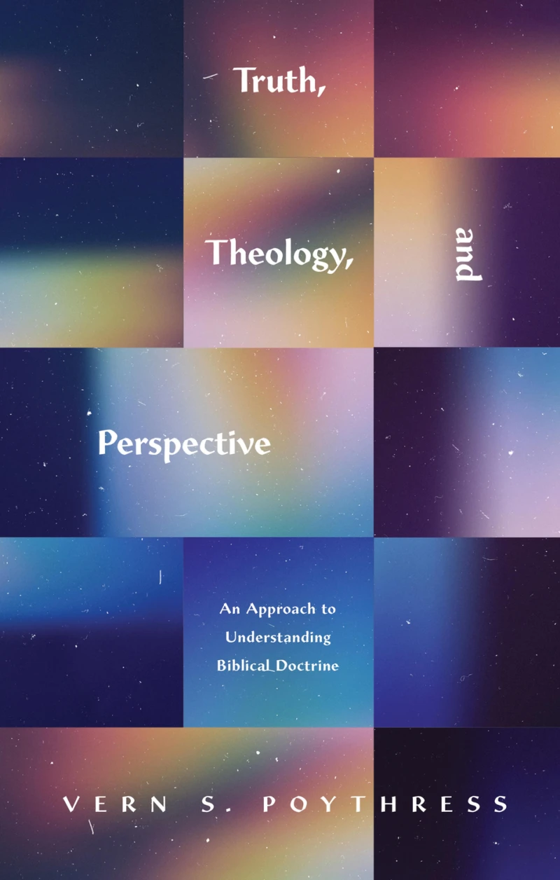 Portada: Truth, Theology, and Perspective