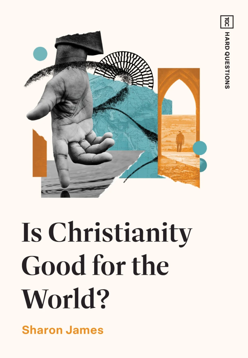 Portada: Is Christianity Good for the World?