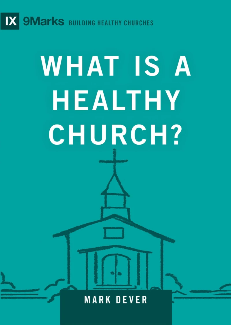 Portada: What Is a Healthy Church?