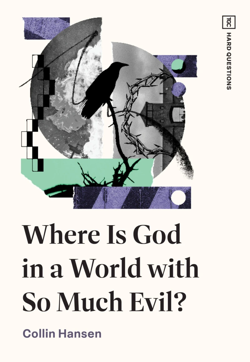 Portada: Where Is God in a World with So Much Evil?