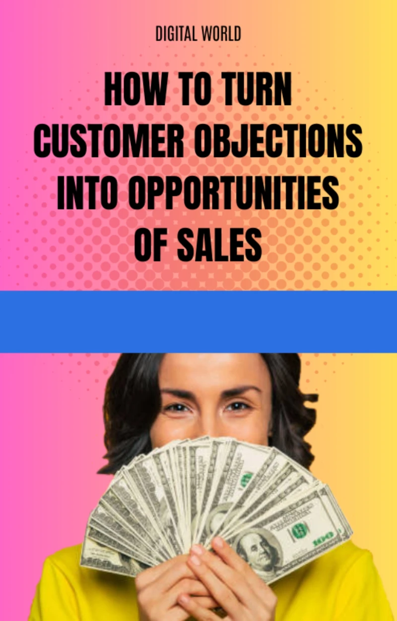 Portada: How to turn customer objections into sales opportunities
