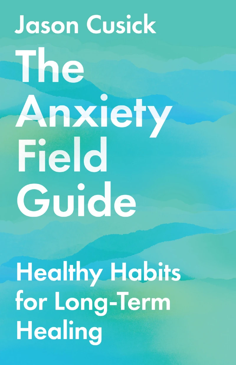 Portada: The Anxiety Field Guide