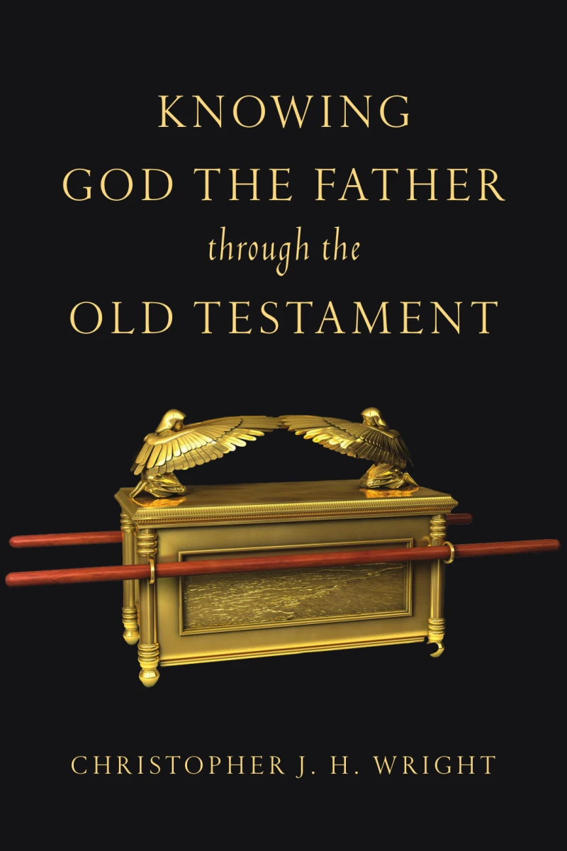 Portada: Knowing God the Father Through the Old Testament