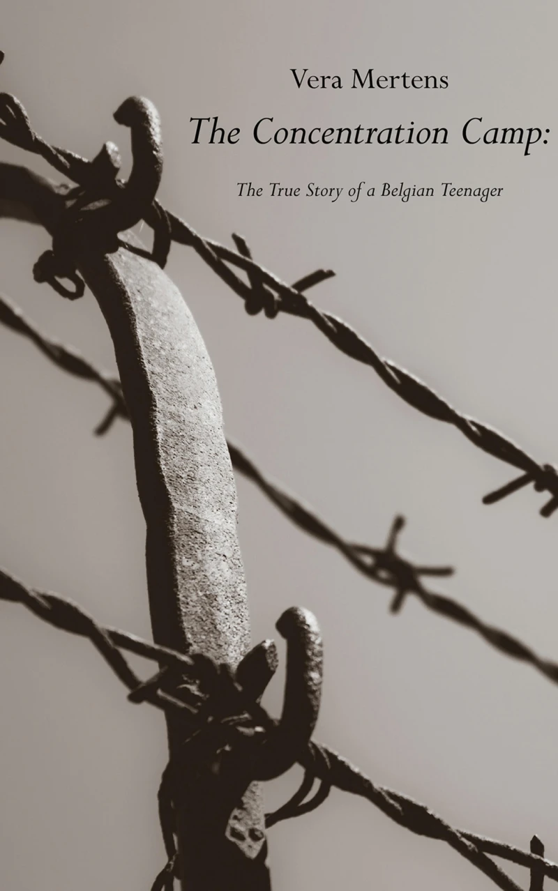 Portada: The Concentration Camp: The True Story of a Belgian Teenager