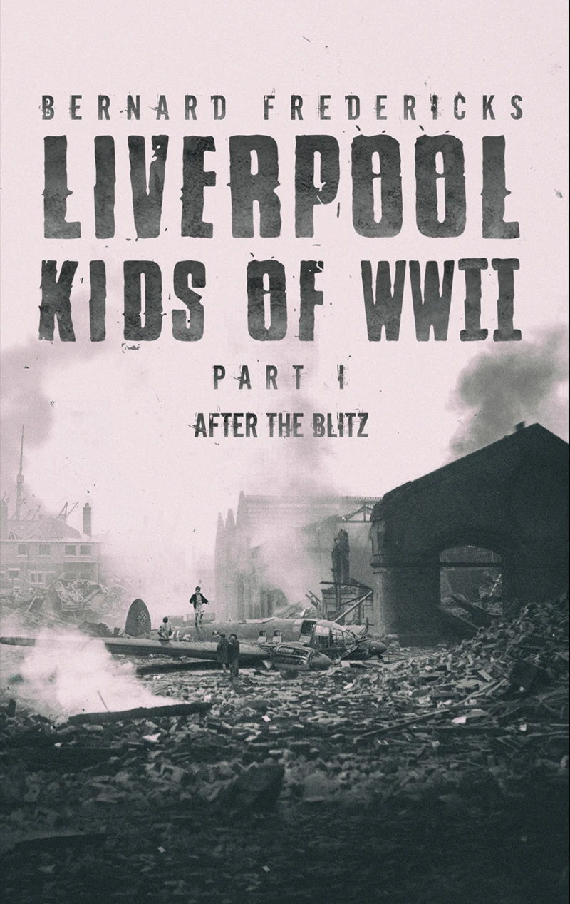 Portada: Liverpool Kids of WWII - Part 1