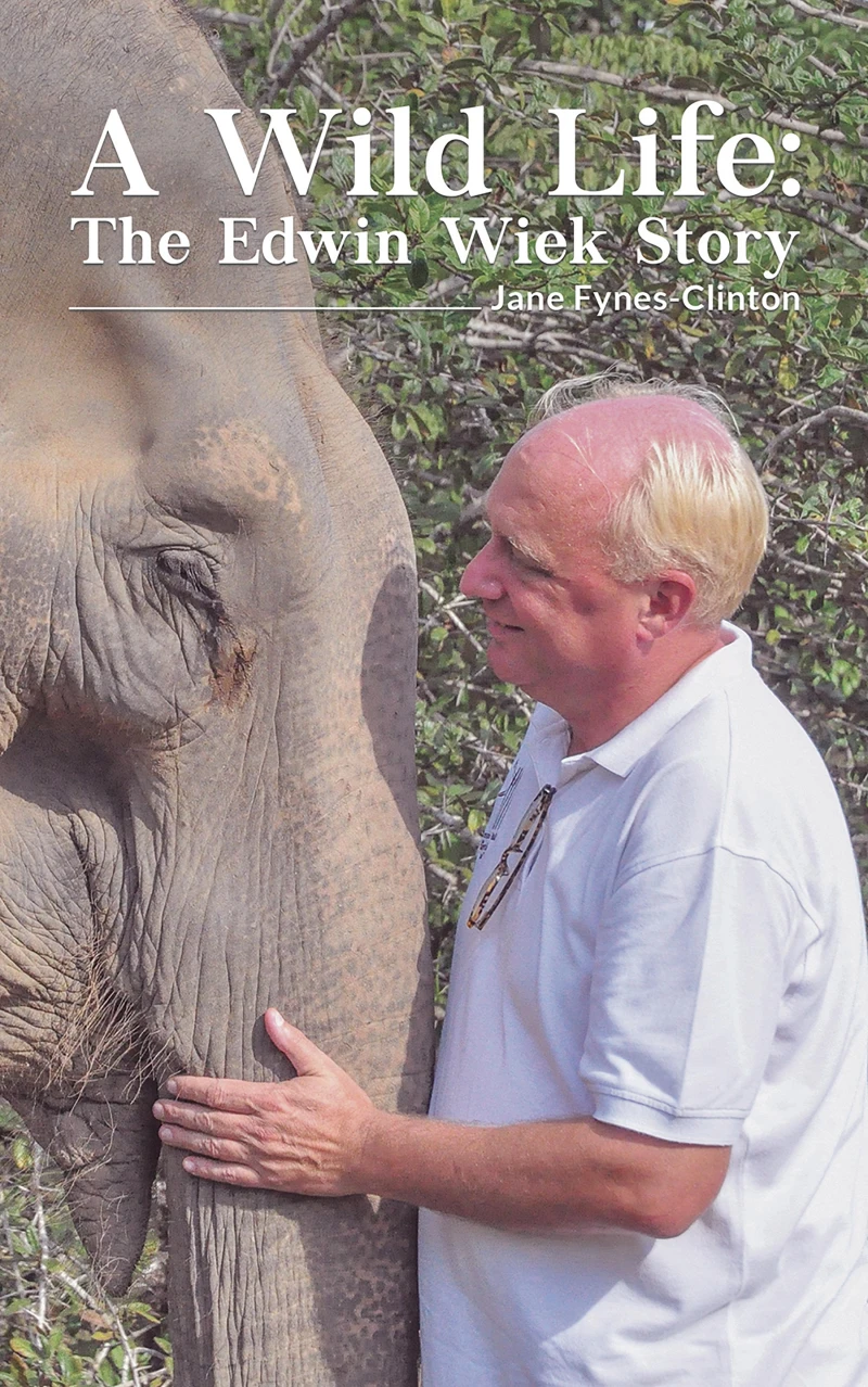 Portada: A Wild Life: The Edwin Wiek Story