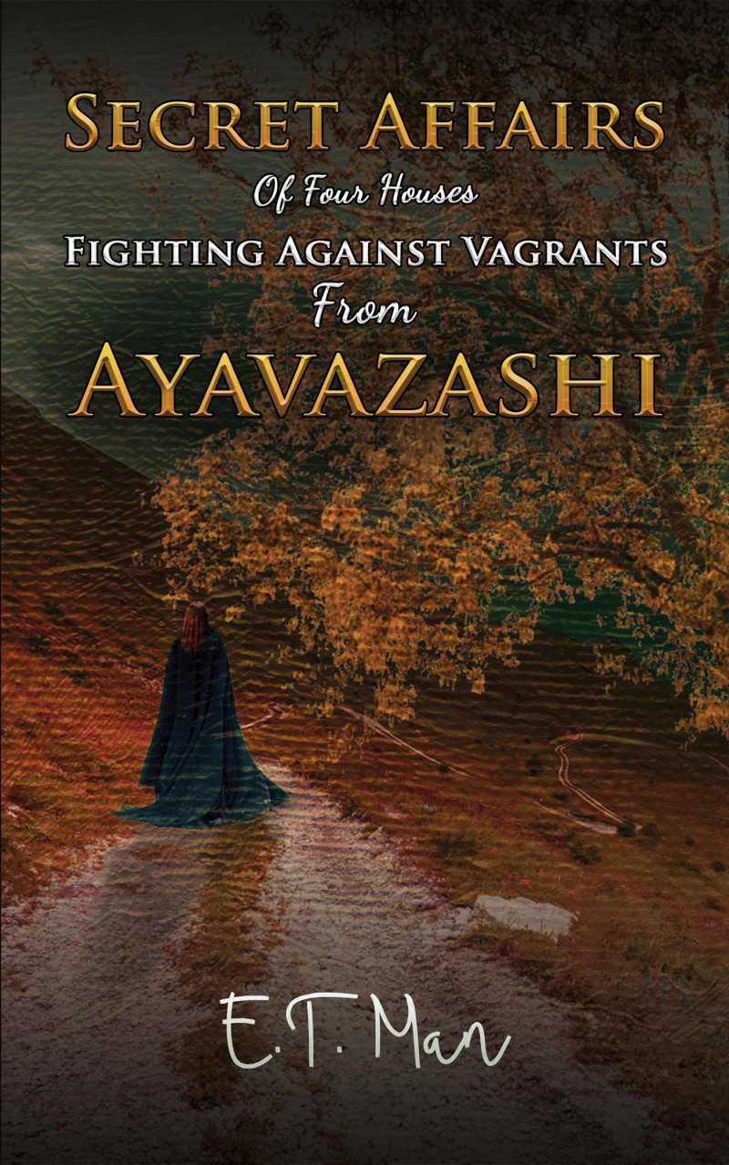 Portada: Secret Affairs Of Four Houses Fighting Against Vagrants From Ayavazashi
