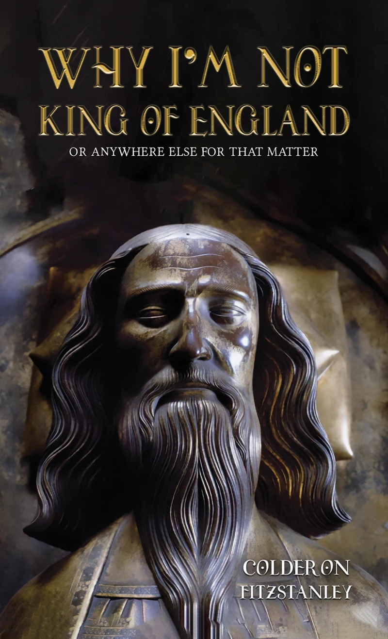 Portada: Why I'm Not King of England