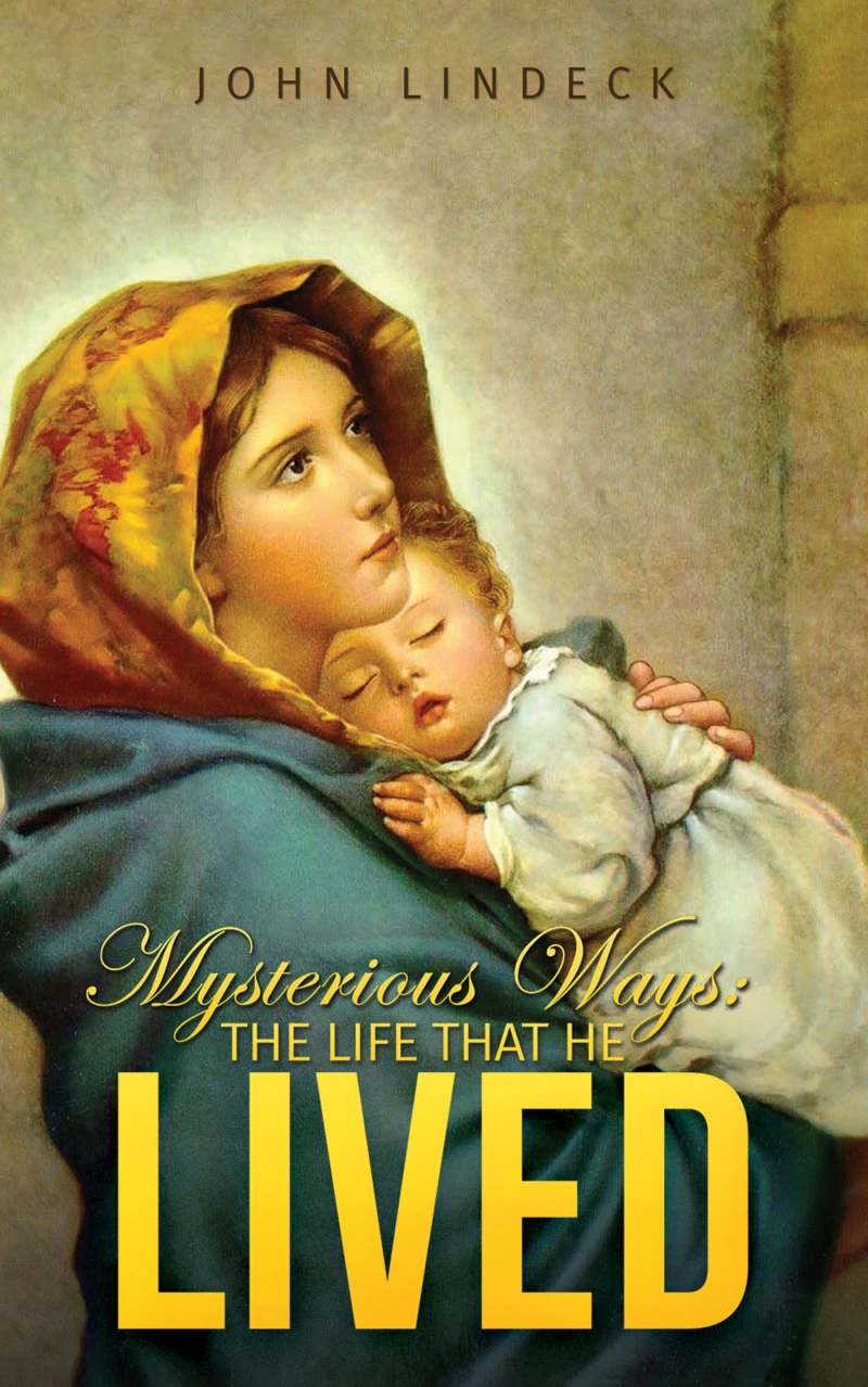 Portada: Mysterious Ways: The Life That He Lived