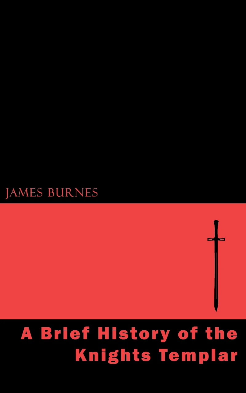 Portada: A Brief History of the Knights Templar