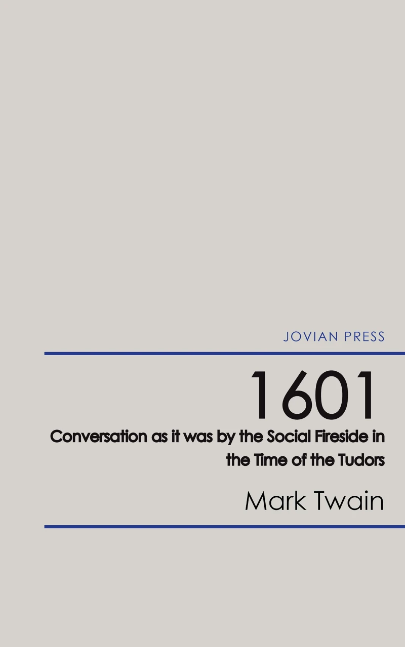 Portada: 1601 - Conversation as it was by the Social Fireside in the Time of the Tudors