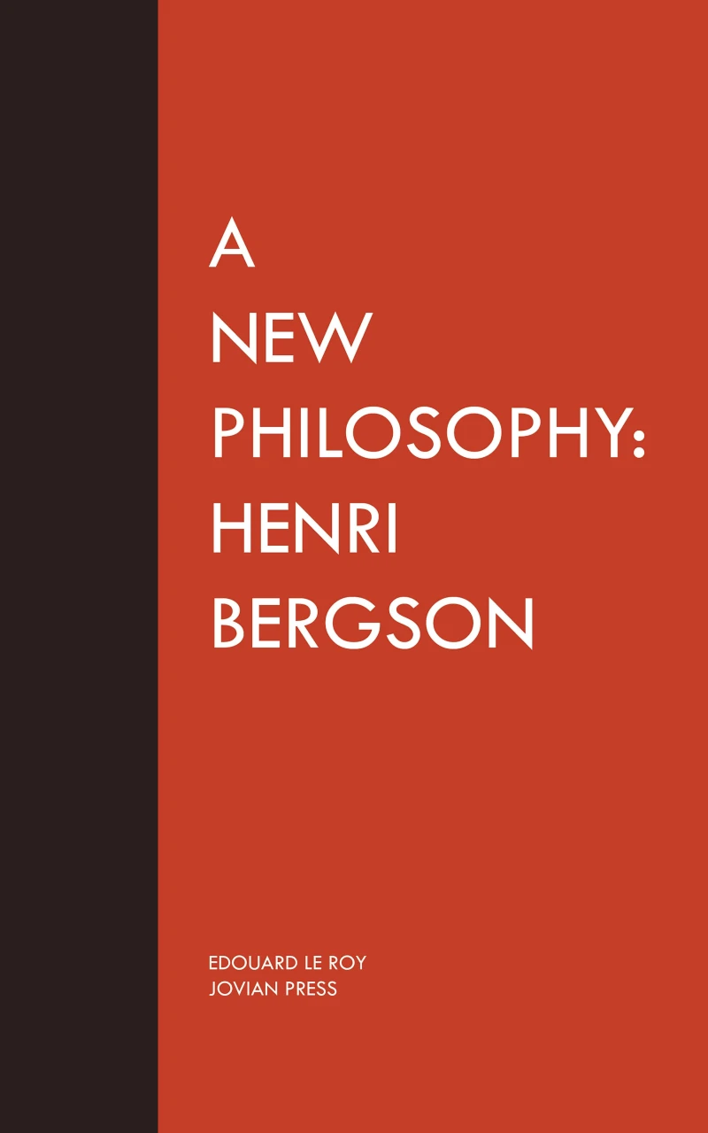 Portada: A New Philosophy: Henri Bergson