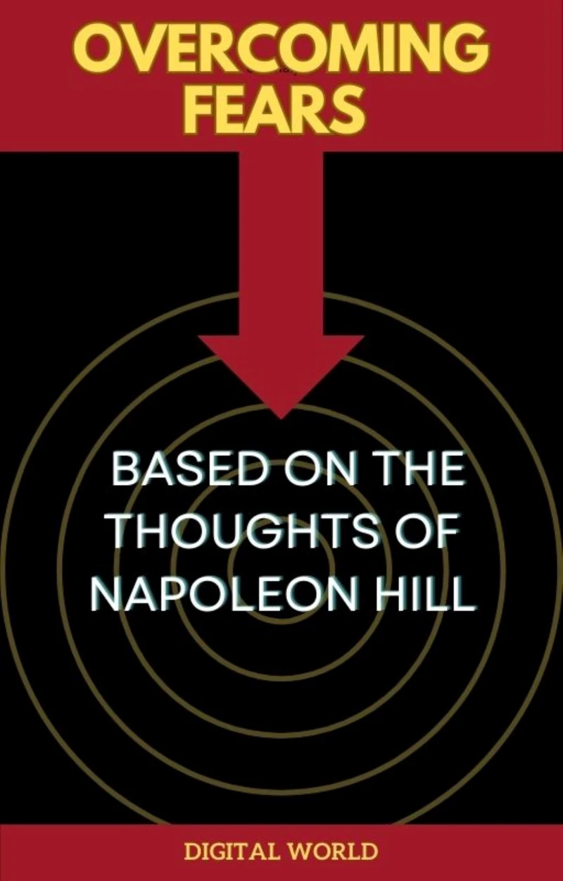 Portada: Overcoming Fears - Based on the Thoughts of Napoleon Hill