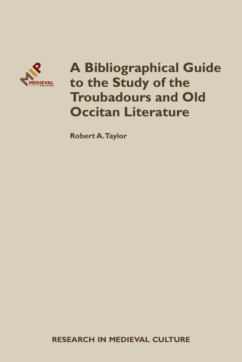 Portada: A Bibliographical Guide to the Study of Troubadours and Old Occitan Literature