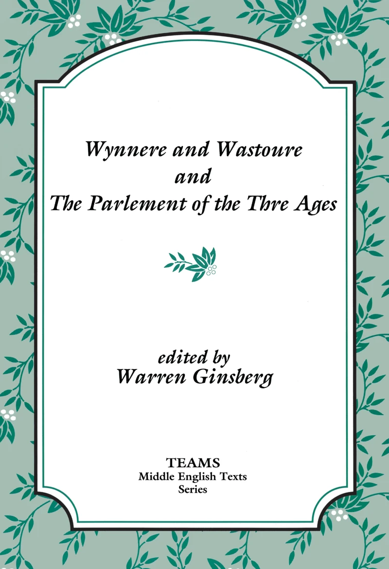 Portada: Wynnere and Wastoure and The Parlement of the Thre Ages