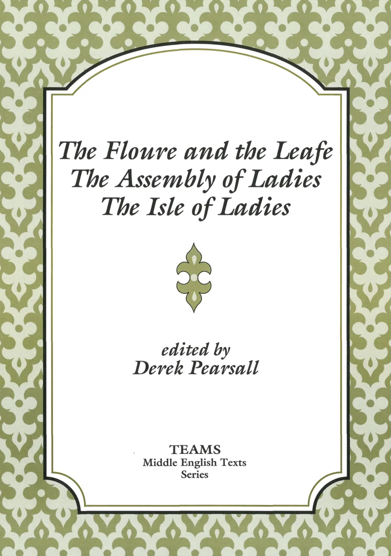 Portada: The Floure and the Leafe, The Assembly of Ladies, The Isle of Ladies