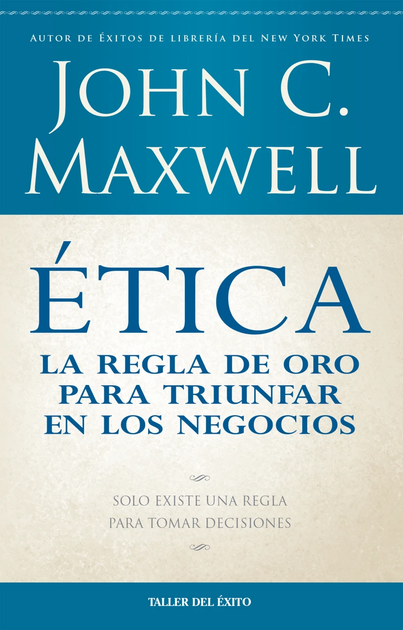 Portada: Ética: la regla de oro para triunfar en tu negocio