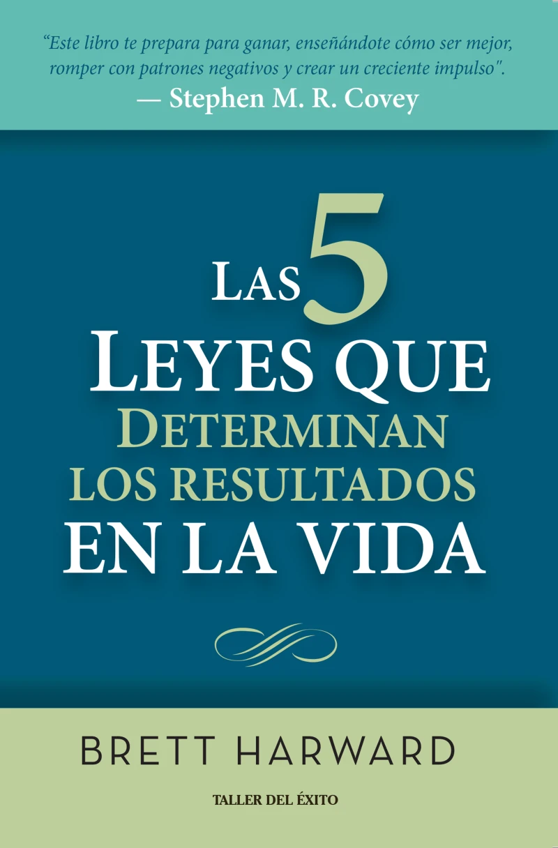 Portada: Las cinco leyes que determinan los resultados en la vida