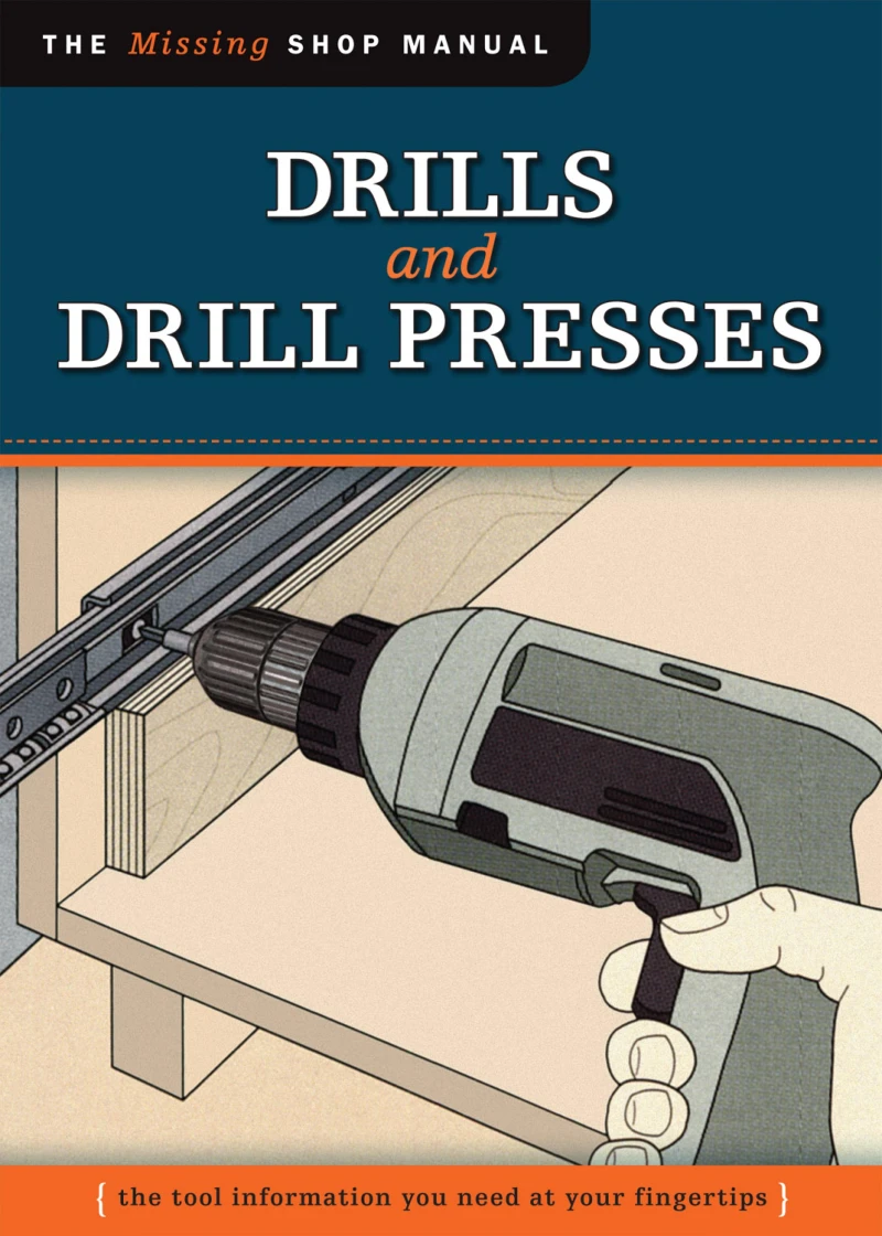 Portada: Drills and Drill Presses (Missing Shop Manual )