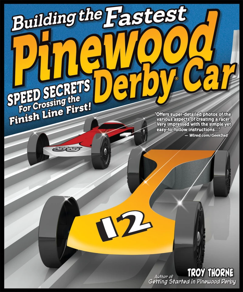 Portada: Building the Fastest Pinewood Derby Car