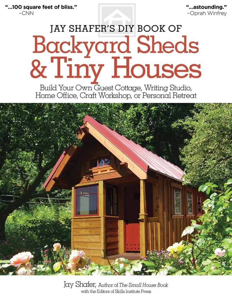 Portada: Jay Shafer's DIY Book of Backyard Sheds & Tiny Houses